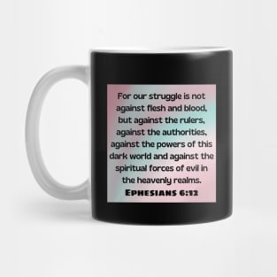 Bible Verse Ephesians 6:12 Mug